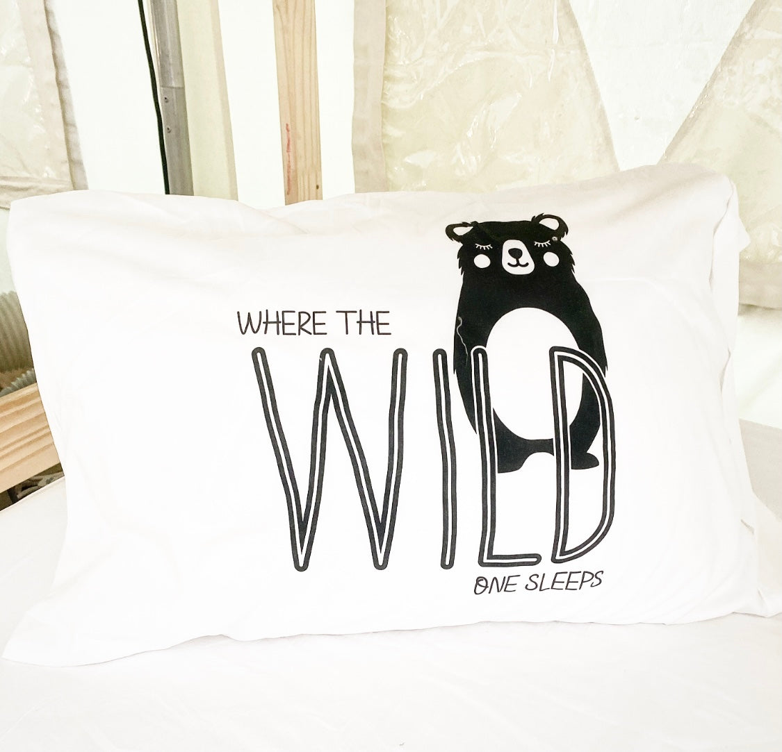 "Where the Wild One Sleeps" Pillow Case