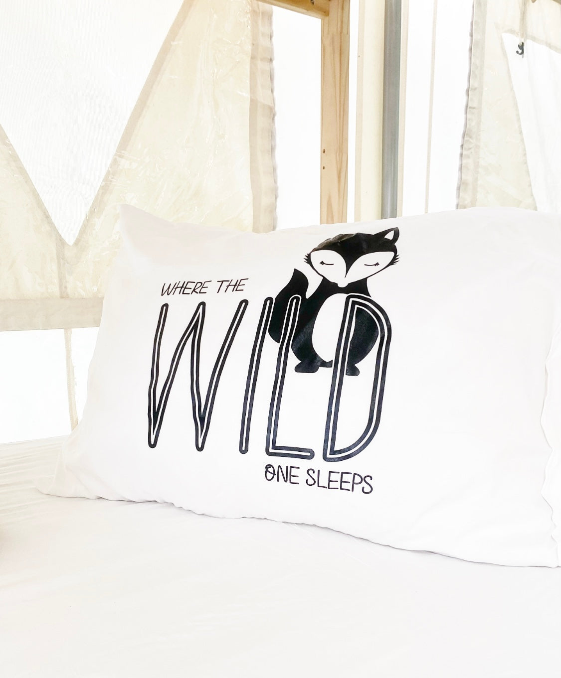 "Where the Wild One Sleeps" Pillow Case